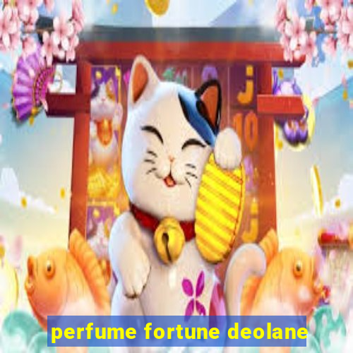 perfume fortune deolane